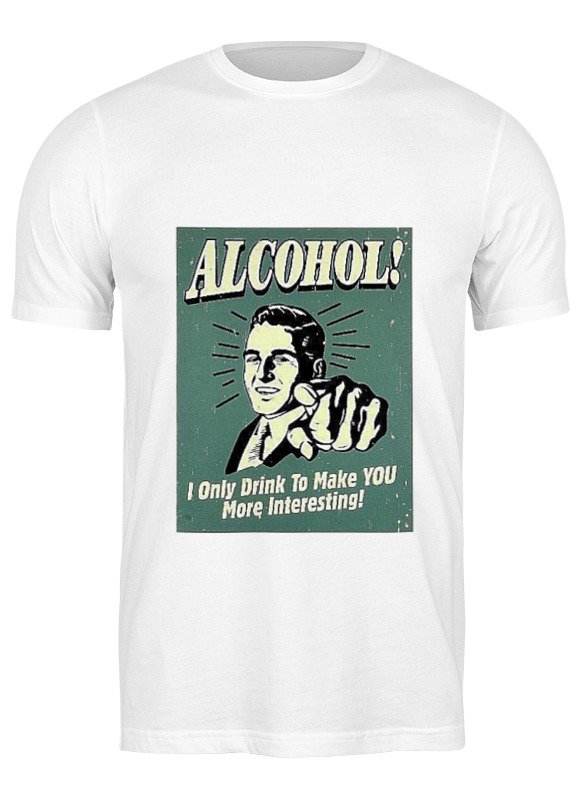 Printio Футболка классическая Alcohol!